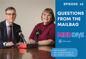 Menninger Clinic | Mind Dive Podcast Kicks Off Third Season