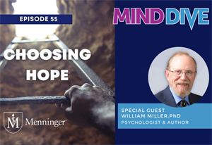 Menninger Clinic | Mind Dive Explores Hope, Change, and Healing